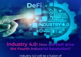 Industry 4.0: How will DeFi drive the Fourth Industrial Revolution?